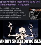 Image result for Angry Skeleton Meme