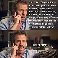 Image result for Funniest Dr House Quotes