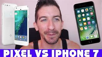 Image result for Google Pixel XL vs iPhone 7 Plus