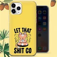 Image result for Sayings On Phone Case