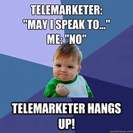 Image result for Telemarket Meme
