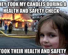 Image result for Health & Safety Meme