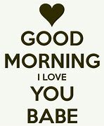 Image result for Good Morning BAE Quotes
