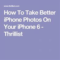 Image result for Images Taken with iPhone 6