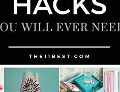 Image result for The 11 Best Life Hacks