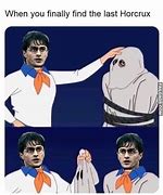 Image result for Harry Poter Horcrux Memes