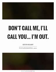 Image result for Call Me Quotes