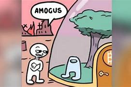 Image result for Amogus Everywhere Meme