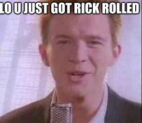 Image result for rick roll memes