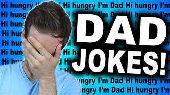 Image result for Dad Jokes 10