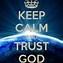 Image result for Keep Calm Trust God