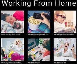Image result for Work Home Meme