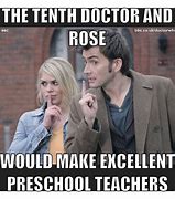 Image result for Doctor Who Memes Rose Tyler
