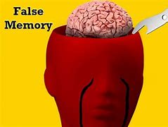 Image result for What Is a False Memory