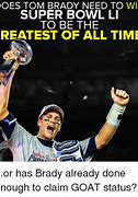 Image result for Tom Brady Super Bowl Meme