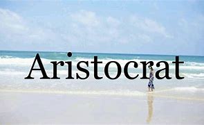 Image result for aristocr�tick