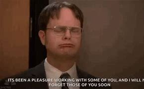 Image result for The Office Meme Co-Worker Leaving