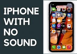 Image result for No Sound On iPhone