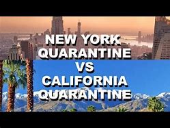 Image result for California vs New York Quarantine