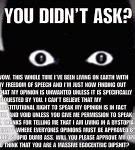 Image result for Didn't Ask Meme