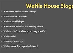 Image result for Waffle House Slogan