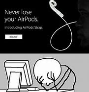 Image result for Air Pods Carrying Strap Meme