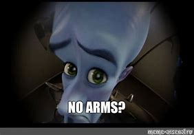 Image result for No Arms Meme