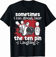 Image result for Funny Bowling Shirts