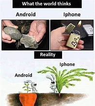 Image result for Apple Better than Android Meme