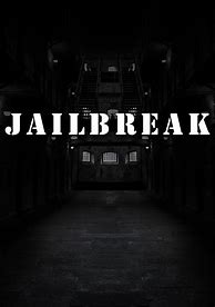 Image result for Jailbreak Old Jail