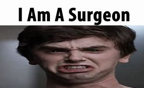 Image result for Play Doctor Meme