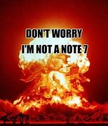 Image result for Galaxy Note 7 Exploding Meme