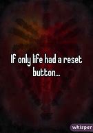 Image result for Funny Life Reset Button