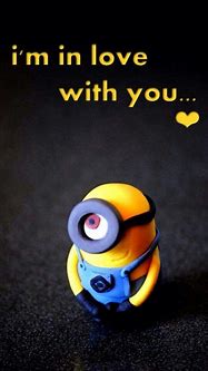 Image result for Romantic Minion Quotes