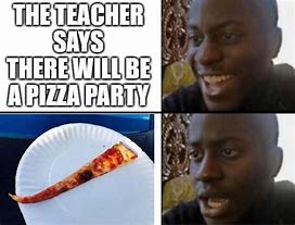 Image result for Meme Pizza Party Promotion