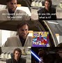 Image result for Obi-Wan Anikin Meme