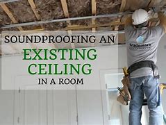Image result for How to SoundProof a Ceiling