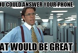 Image result for Answer Phone Call Meme
