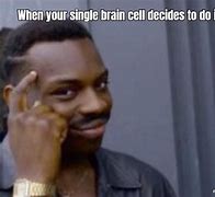 Image result for Single Brain Cell Meme