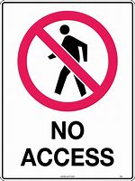 Image result for No Access Free Signs