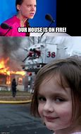 Image result for Girl Smiling House Fire Meme