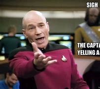 Image result for Sigh Meme Captain Picard