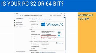 Image result for How to Tell If You Are 64-Bit or 32-Bit