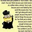 Image result for Really Funny Minion Quotes