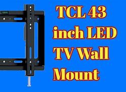 Image result for Wall Mount for TCL 43 Inch TV