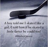 Image result for Girl Ice Hockey Sayings