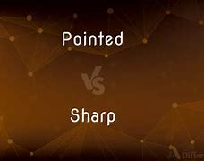 Image result for Pointed vs Sharp Line