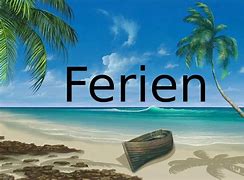 Image result for Ferien