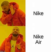 Image result for Nike Naw Knies Meme