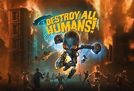 Image result for Destroy All Humans 4